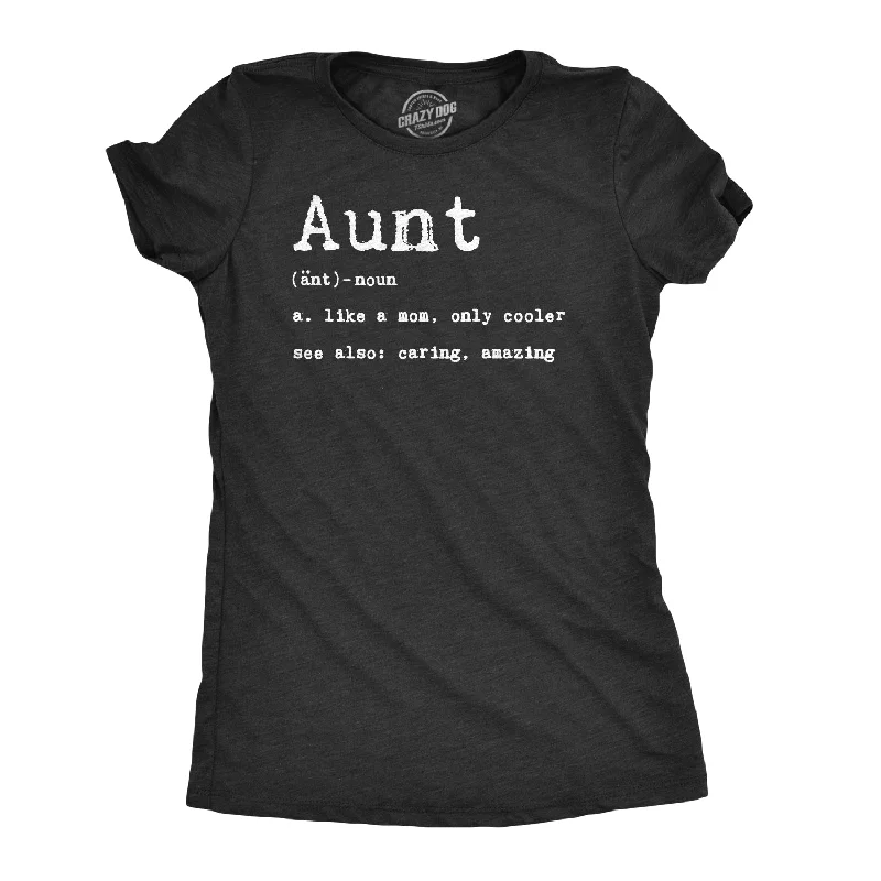 Aunt Definition Women's T Shirt