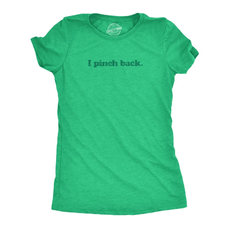 I Pinch Back Women's T Shirt