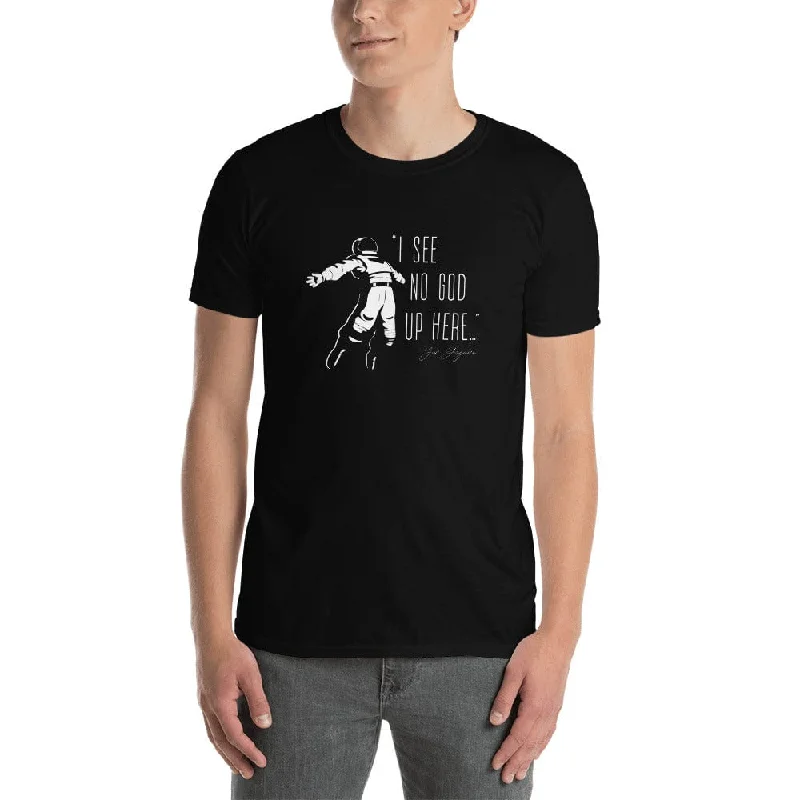 I see no god up here - Premium T-Shirt