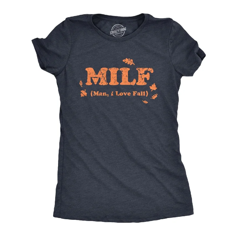 MILF Man I Love Fall Women's T Shirt